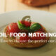 Oil food matching: how to choose - Ciccolella